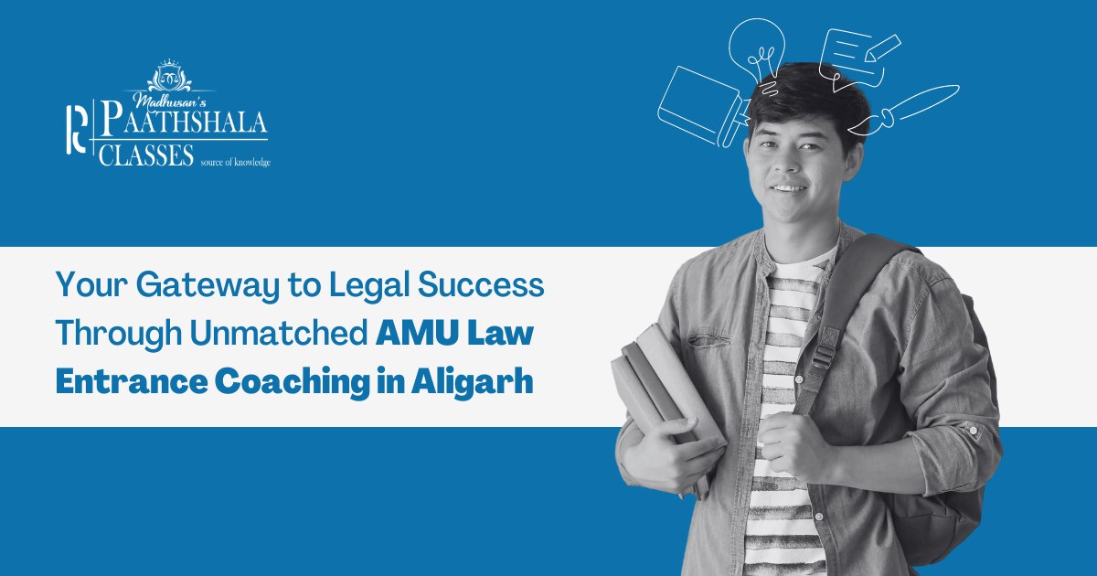 Paathshala Classes - AMU Law Entrance Coaching in Aligarh