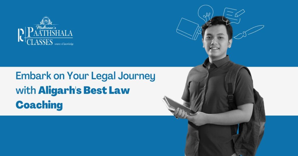 Paathshala Classes - Aligarh's Best Law Coaching