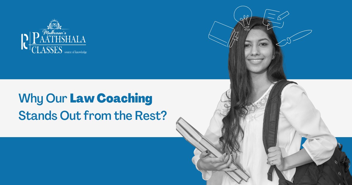 Paathshala Classes - Why Our Law Coaching Stands Out from the Rest